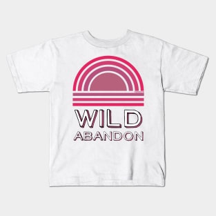 Wild Abandon Kids T-Shirt